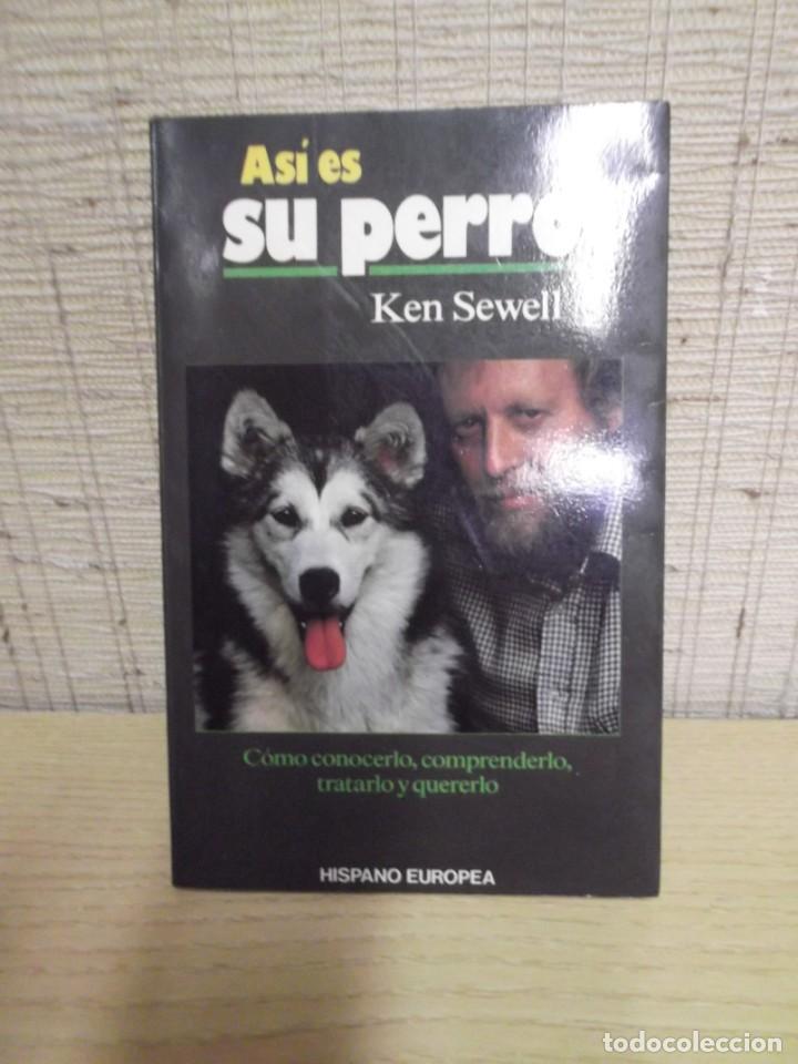 Libros de segunda mano: Libro &rdquo;As&iacute; es su perro&rdquo; de Ken Sewell - Foto 2