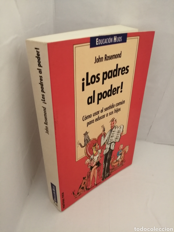 Libros de segunda mano: Los padres al poder: Como usar el sentido com&uacute;n para educar a sus hijos - Foto 3