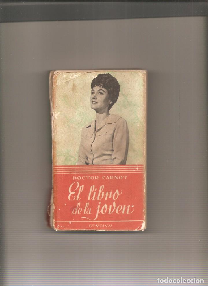 Libros de segunda mano: DOCTOR CARNOT. EL LIBRO DE LA JOVEN - Foto 1