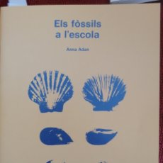 Libros de segunda mano: ELS FÒSSILS A L'ESCOLA. ANNA ADAN. EUMO EDIT. VIC, 1986. COL. APUNTS, Nº10. PRIMERA ED.. Lote 224843156