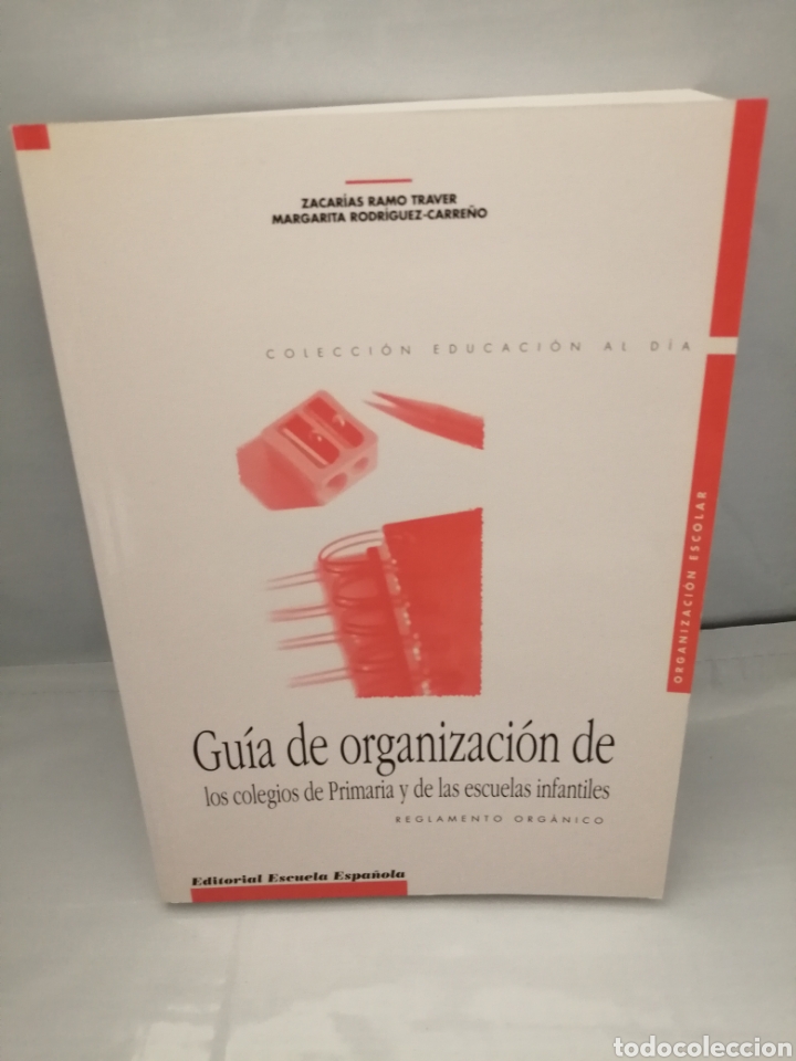 Libros de segunda mano: Gu&iacute;a de organizaci&oacute;n de los colegios de Primaria y de las escuelas infantiles: Reglamento org&aacute;nico