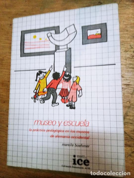 Libros de segunda mano: Mareile Boehmer: Museo y escuela. La pr&aacute;ctica pedag&oacute;gica en los museos de Alemania occidental