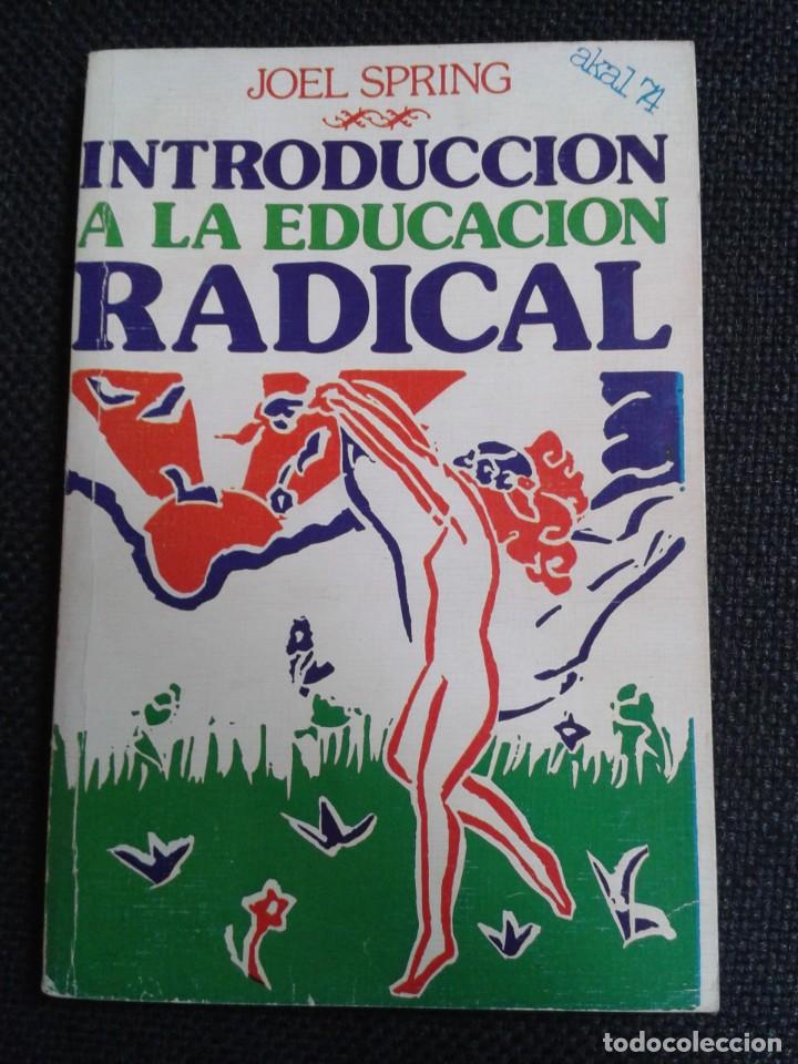 Libros de segunda mano: Introducci&oacute;n a la educaci&oacute;n radical - Joel Spring - Foto 1