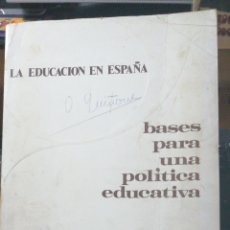 Libri di seconda mano: 1969 LA EDUCACIÓN EN ESPAÑA, BASES PARA UNA POLÍTICA EDUCATIVA. MINISTERIO EDUCACIÓN Y CIENCIA 1969