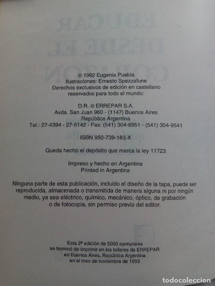 Libros de segunda mano: EDUCAR DESDE EL CORAZ&Oacute;N / EUGENIA PUEBLA - Foto 4