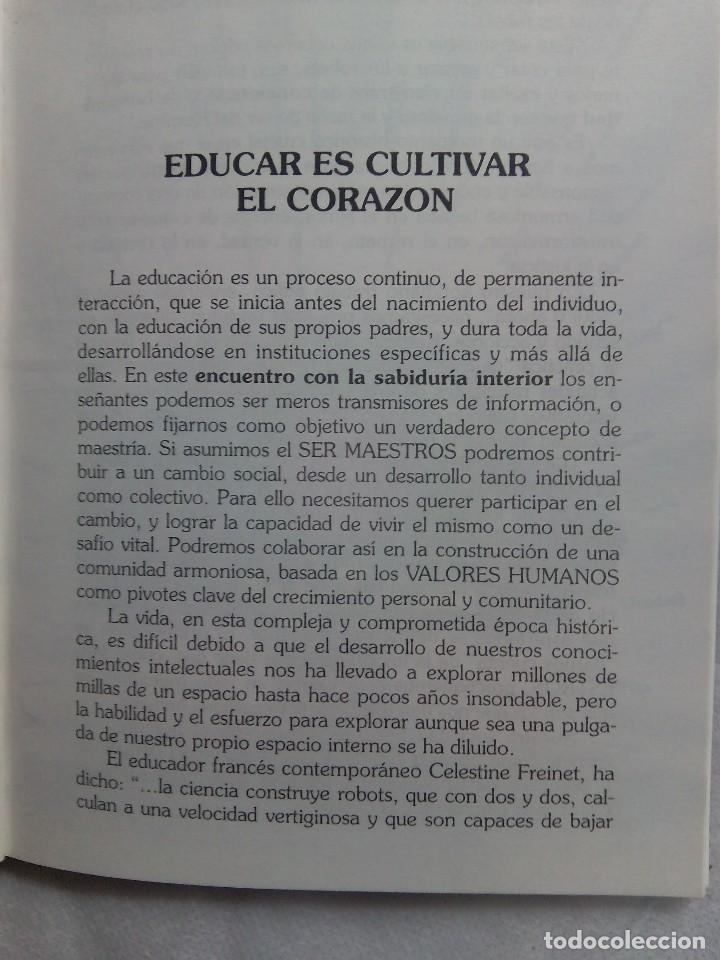 Libros de segunda mano: EDUCAR DESDE EL CORAZ&Oacute;N / EUGENIA PUEBLA - Foto 7