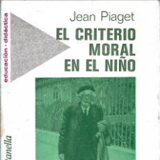Libros de segunda mano: EL CRITERIO MORAL EN EL NIÑO, JEAN PIAGET