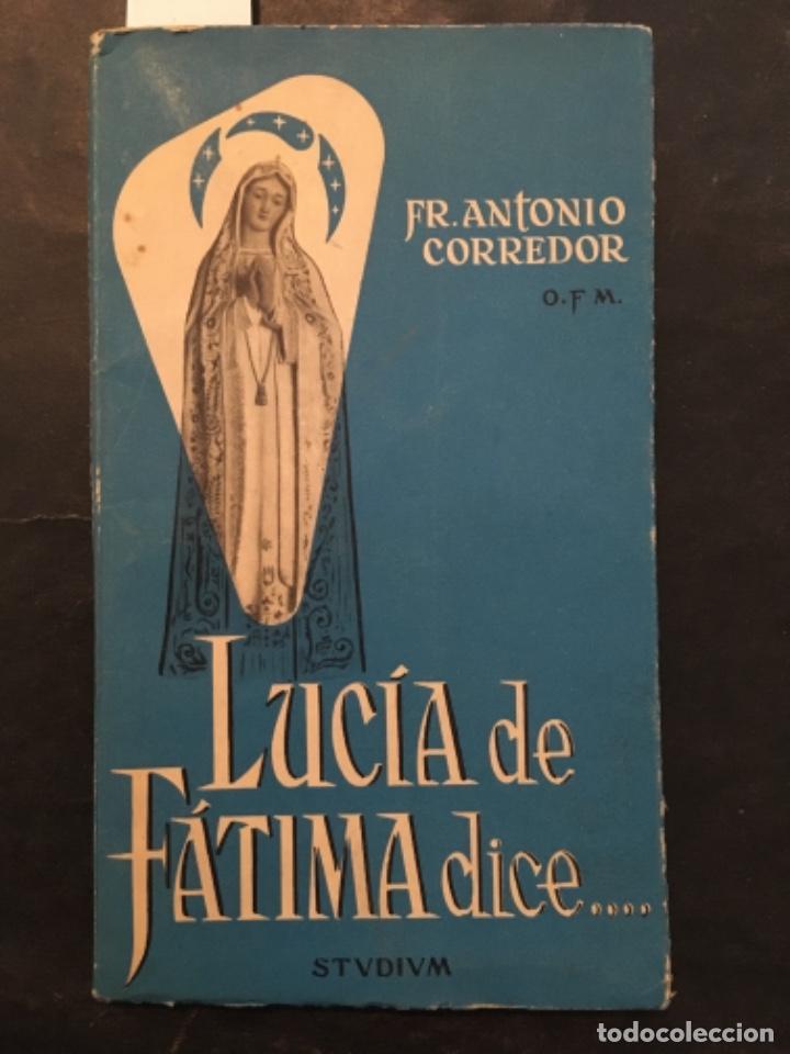 Libros de segunda mano: LUCIA DE FATIMA DICE ..., ANTONIO CORREDOR - Foto 1