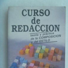 Libros de segunda mano: CURSO DE REDACCION, TEORIA Y PRACTICA DE LA COMPOSICION Y DEL ESTILO. DE G. MARTIN VIVALDI.1990