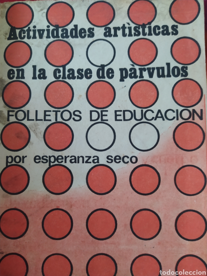Second hand books: ACTIVIDADES ART&Iacute;STICAS EN LA CLASE DE P&Aacute;RVULOS. FOLLETOS DE EDUCACI&Oacute;N. ESPERANZA SECO. EDITORIAL ESC