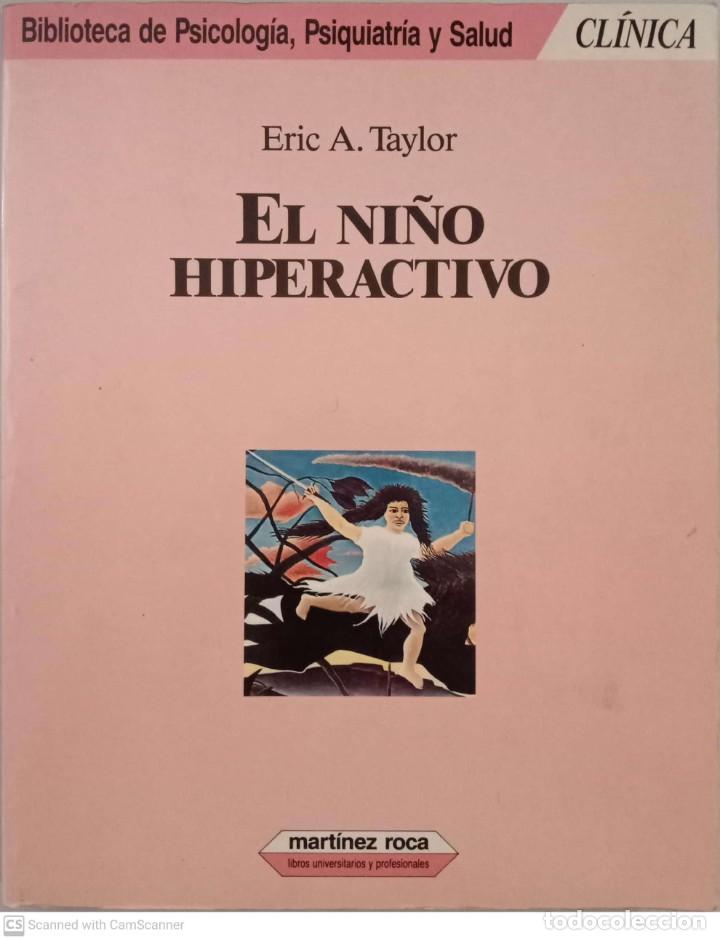 Libros de segunda mano: El ni&ntilde;o hiperactivo [Eric A. Taylor] - Foto 1