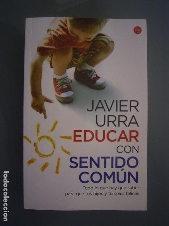Libros de segunda mano: EDUCAR CON SENTIDO COM&Uacute;N - Javier Urra - Foto 1
