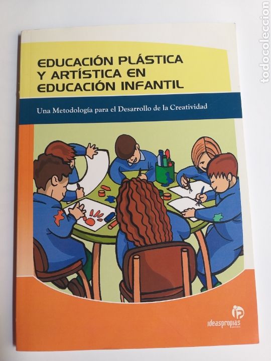Second hand books: Educaci&oacute;n Pl&aacute;stica y art&iacute;stica en educaci&oacute;n infantil. Una metodolog&iacute;a para el desarrollo de la creat