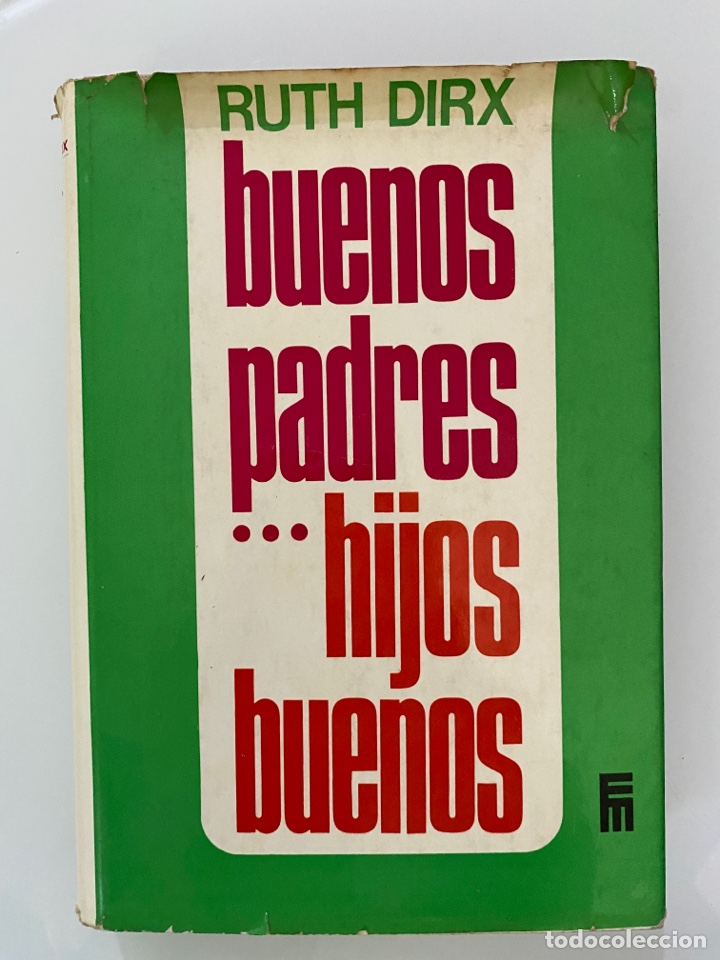 Libros de segunda mano: Buenos padres... Hijos buenos. El libro de los padres - DIRX, Ruth - Foto 1