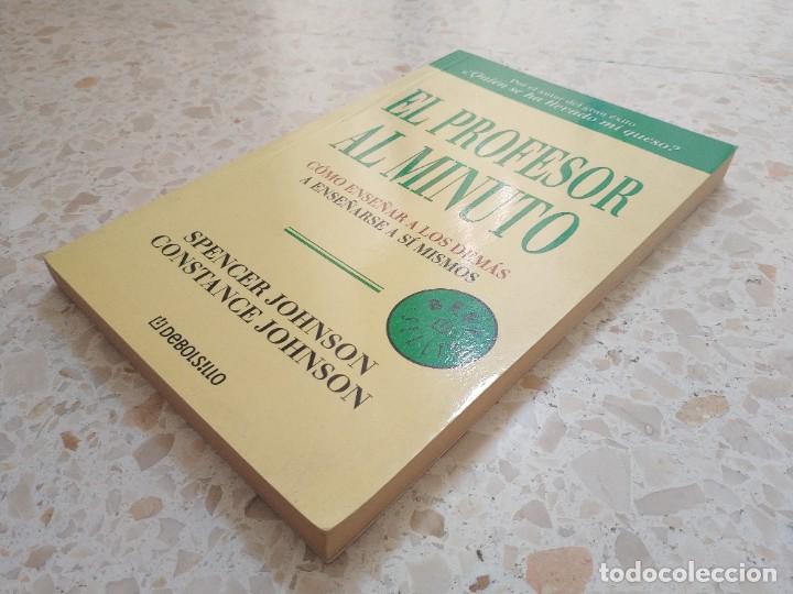 Libros de segunda mano: EL PROFESOR AL MINUTO.- SPENCER JOHNSON , CONSTANCE JOHNSON - Foto 2