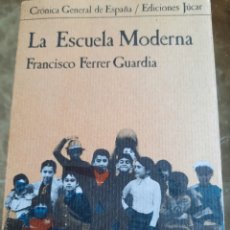 Libros de segunda mano: LA ESCUELA MODERNA. FRANCISCO FERRER GUARDIA.