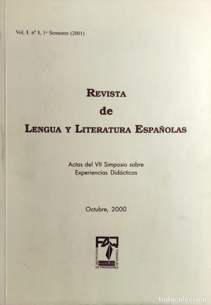 Libros de segunda mano: REVISTA DE LENGUA Y LITERATURA ESPA&Ntilde;OLAS, VOL. 1, N&ordm; 1, 1ER SEMESTRE (2001) : ACTAS DEL VII SIMPOSIO