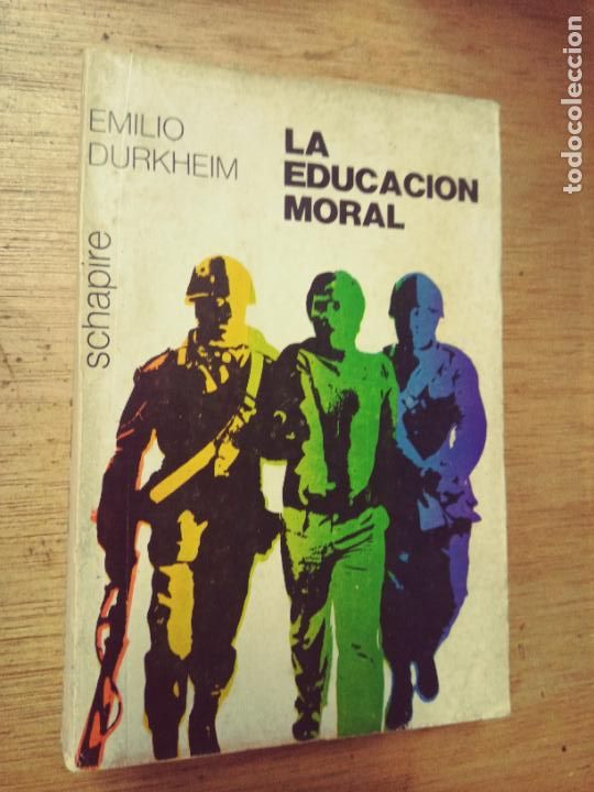 Libros de segunda mano: Emilio Durkheim: La educaci&oacute;n moral - Foto 1