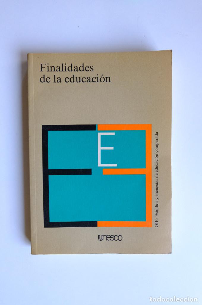 Libros de segunda mano: FINALIDADES DE LA EDUCACI&Oacute;N. UNESCO - Foto 1
