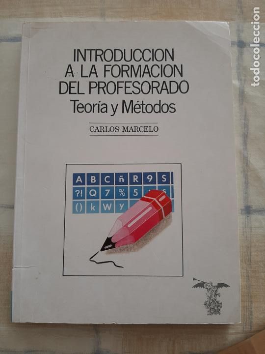 Libros de segunda mano: CARLOS MARCELO - INTRODUCCI&Oacute;N A LA FORMACI&Oacute;N DEL PROFESORADO - Foto 1