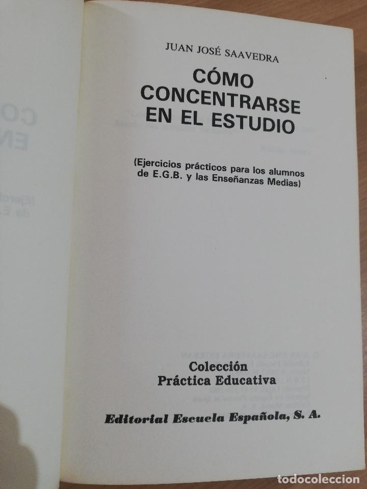Libros de segunda mano: C&Oacute;MO CONCENTRARSE EN EL ESTUDIO (JUAN JOS&Eacute; SAAVEDRA) - Foto 2