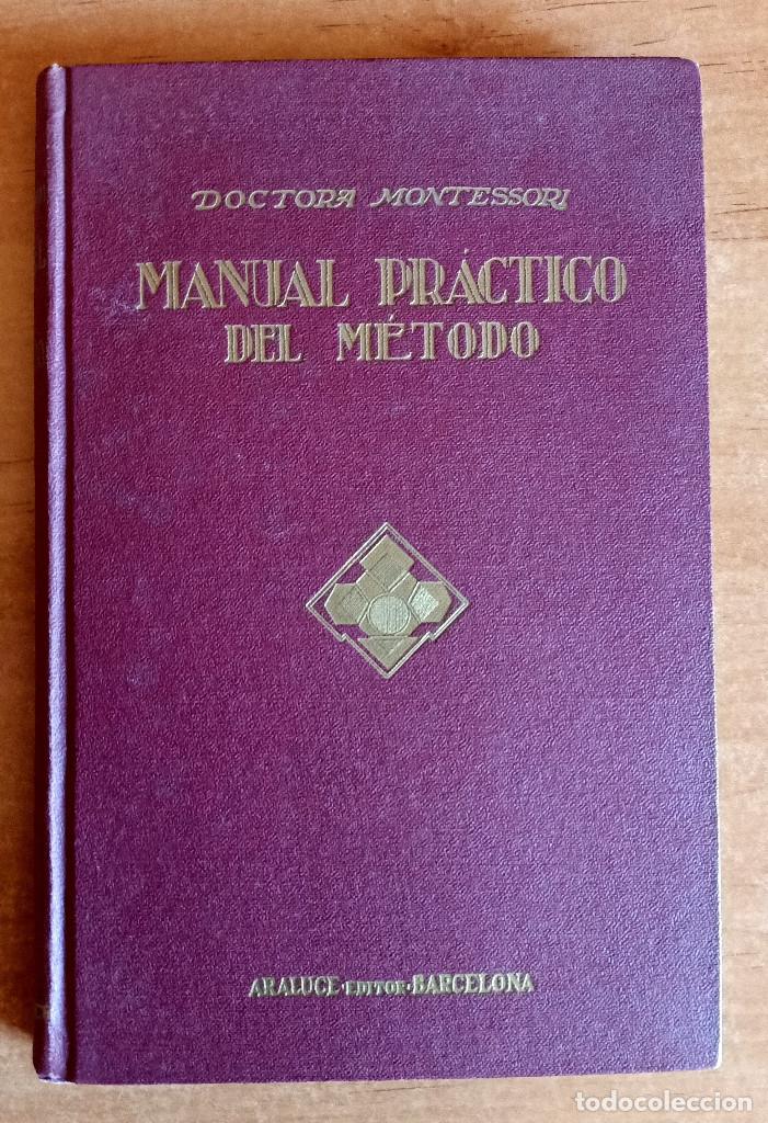 manual practico del metodo maria montessori.ara - Acquista Libri usati di  pedagogia su todocoleccion