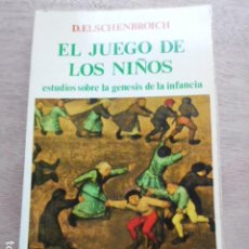 Libros de segunda mano: EL JUEGO DE LOS NIÑOS ESTUDIOS SOBRE LA GÉNESIS DE LA INFANCIA. Lote 293580353