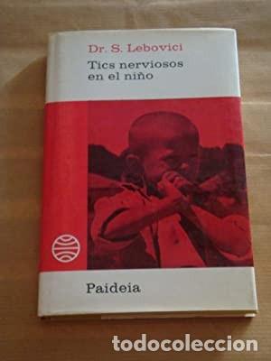 Libros de segunda mano: Tics nerviosos en el ni&ntilde;o [Dr. S. Lebovici] - Foto 1