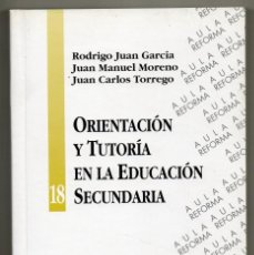 Libros de segunda mano: ORIENTACION Y TUTORÍA EN LA EDUCACIÓN SECUNDARIA. EDELVIVES. R. J. GARCÍA, J. M. MORENO, J.C TORREGO. Lote 298054148