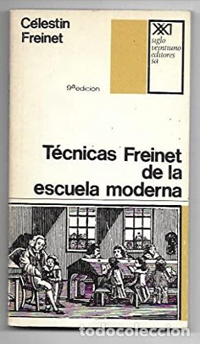 Libros de segunda mano: T&eacute;cnicas Freinet de la escuela moderna. C&eacute;lestin Freinet - Foto 1