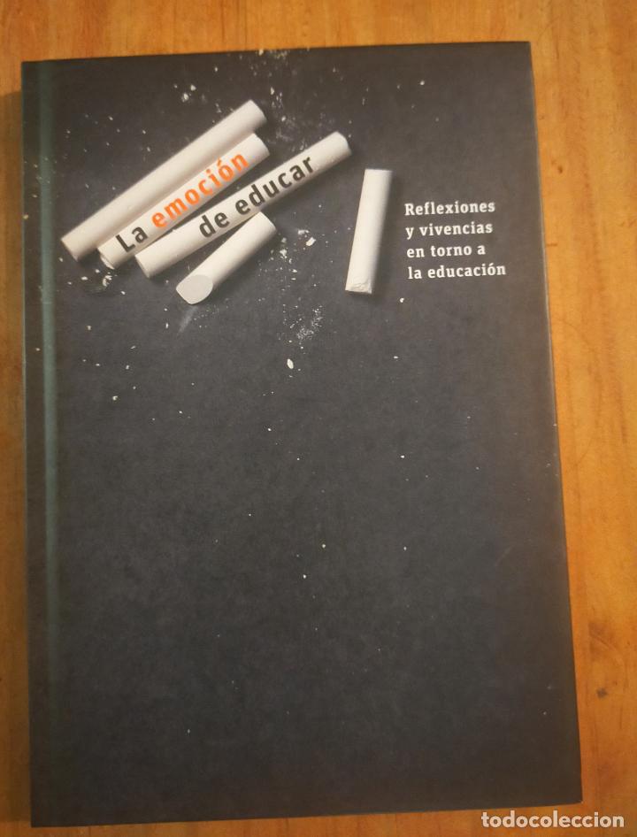 Libros de segunda mano: LA EMOCIÓN DE EDUCAR