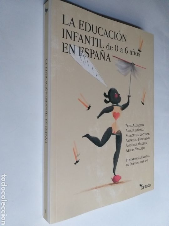 Second hand books: La educaci&oacute;n infantil de 0 a 6 a&ntilde;os en Espa&ntilde;a Pepa Alcrudo