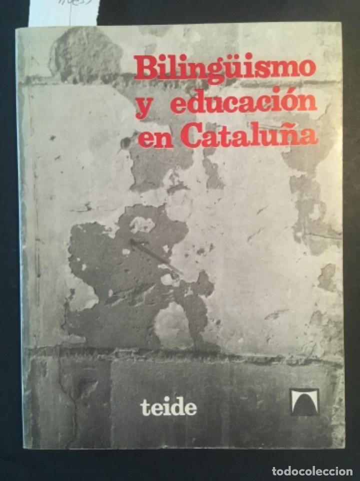 Libros de segunda mano: BILINGUISMO Y EDUCACION EN CATALU&Ntilde;A - Foto 1