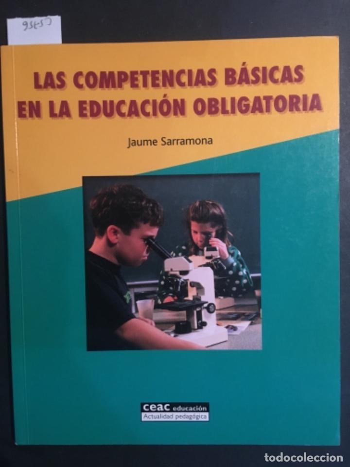 Libros de segunda mano: LAS COMPETENCIAS BASICAS EN LA EDUCACION OBLIGATORIA, JAUME SARRAMONA - Foto 1