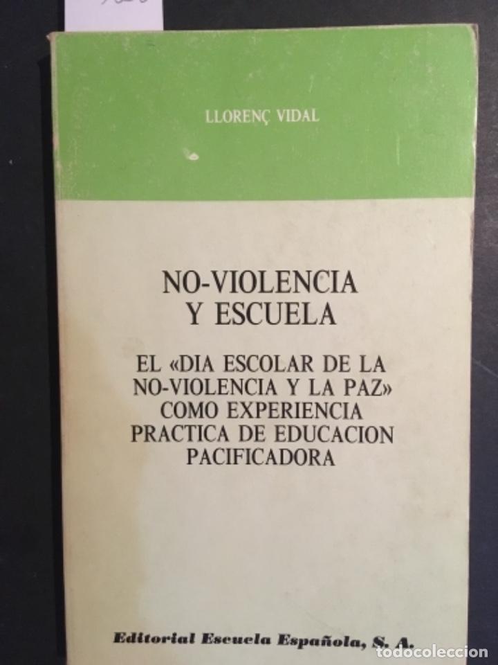 Libros de segunda mano: NO VIOLENCIA Y ESCUELA, LLOREN&Ccedil; VIDAL - Foto 1