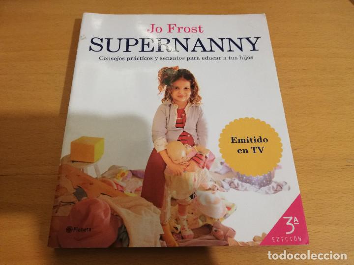 Libros de segunda mano: SUPERNANNY (JO FROST) - Foto 1