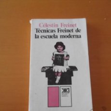 Libros de segunda mano: TÉCNICAS FREINET DE LA ESCUELA MODERNA.CÉLESTIN FREINET. Lote 315332728