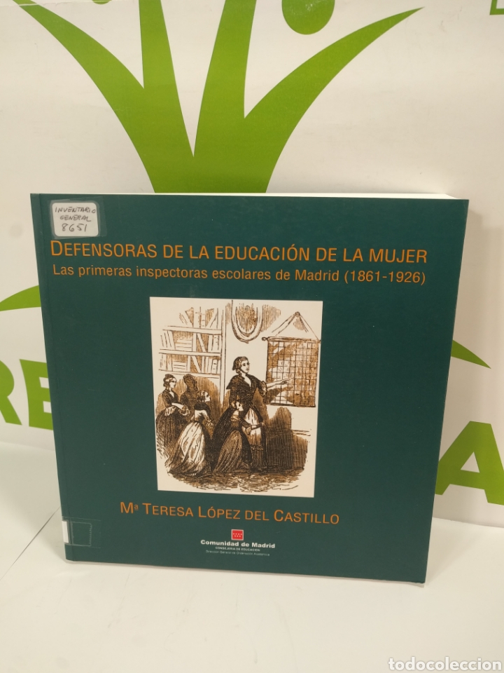 Gebrauchte B&uuml;cher: Defensoras de la educaci&oacute;n de la mujer. Las primeras inspectoras escolares de Madrid.