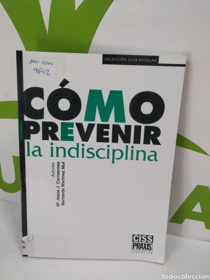 Gebrauchte B&uuml;cher: C&oacute;mo prevenir la indisciplina. Ciss praxis. Colecci&oacute;n gu&iacute;a escolar.