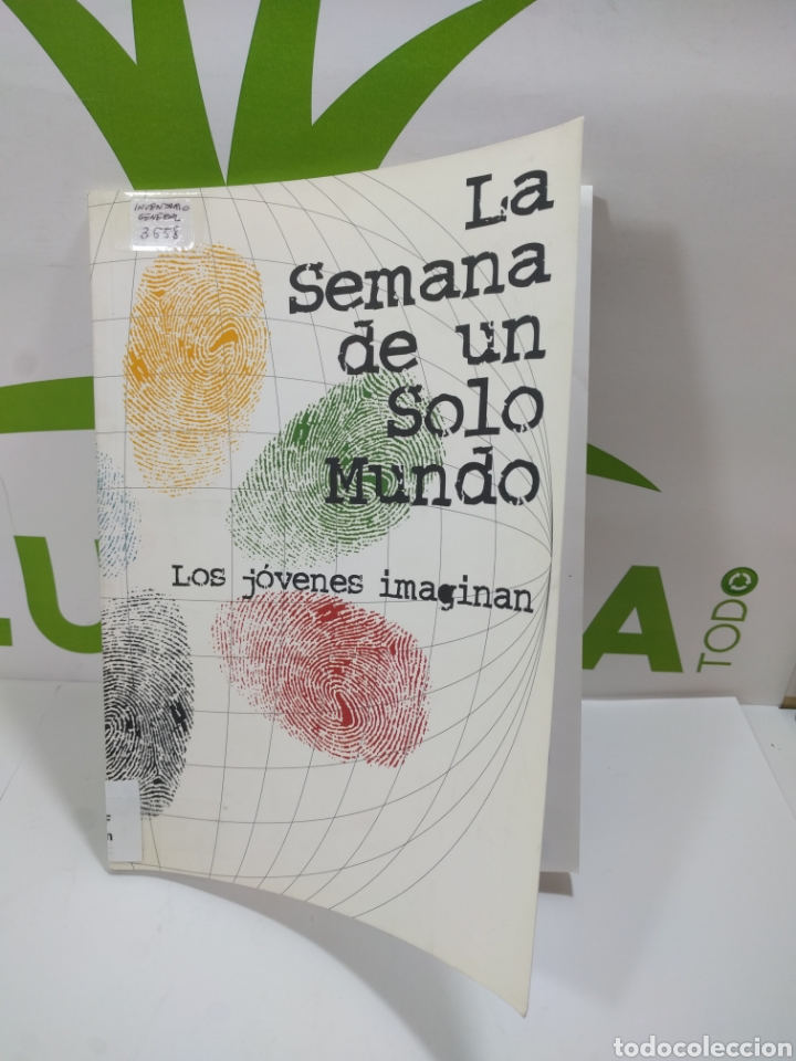 Livres d'occasion: La semana de un solo mundo. Los j&oacute;venes Imaginan.