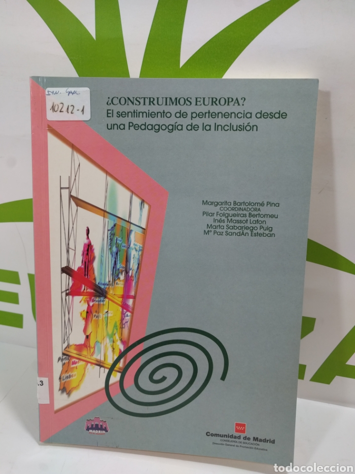 Gebrauchte B&uuml;cher: Construimos Europa??? El sentimiento de pertenencia desde una pedagog&iacute;a de la inclusi&oacute;n.