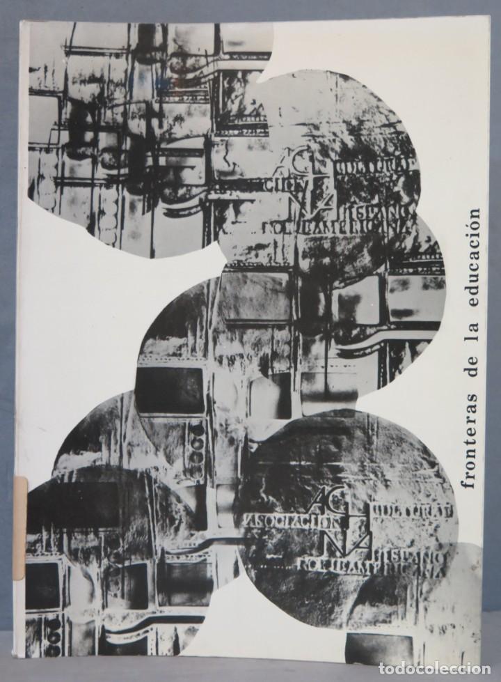 Libros de segunda mano: FRONTERAS DE LA EDUCACION - Foto 1