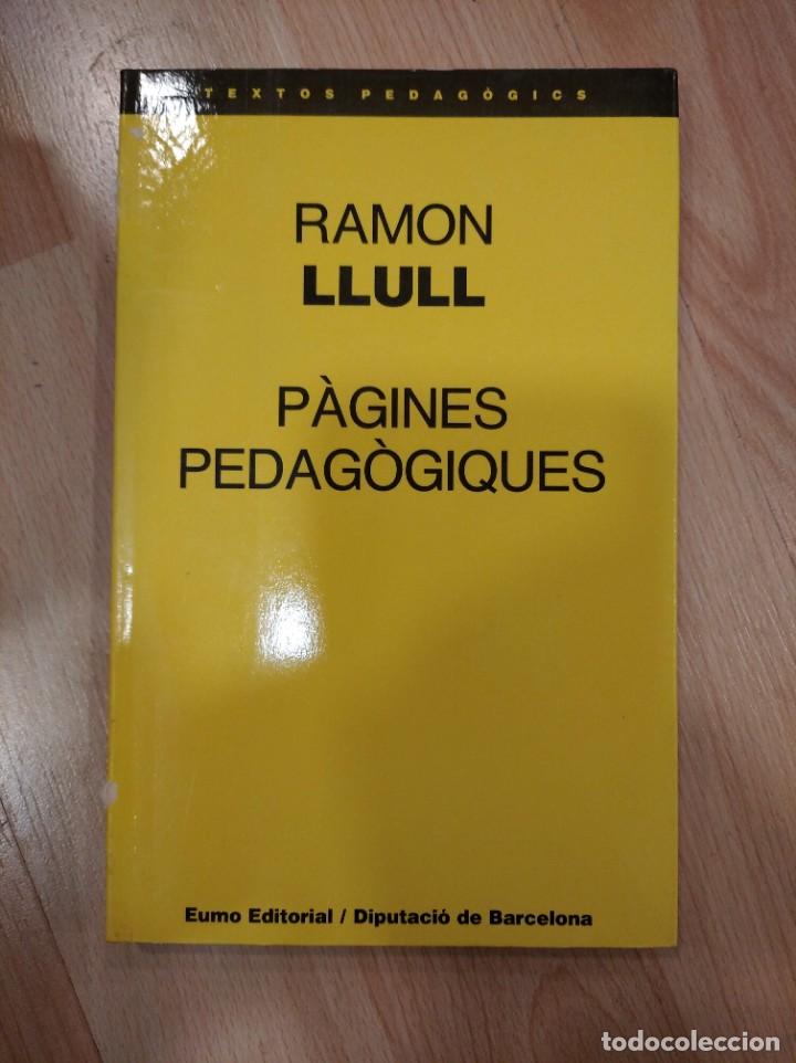 Libros de segunda mano: P&agrave;gines pedag&ograve;giques. Ramon Llull - Foto 1