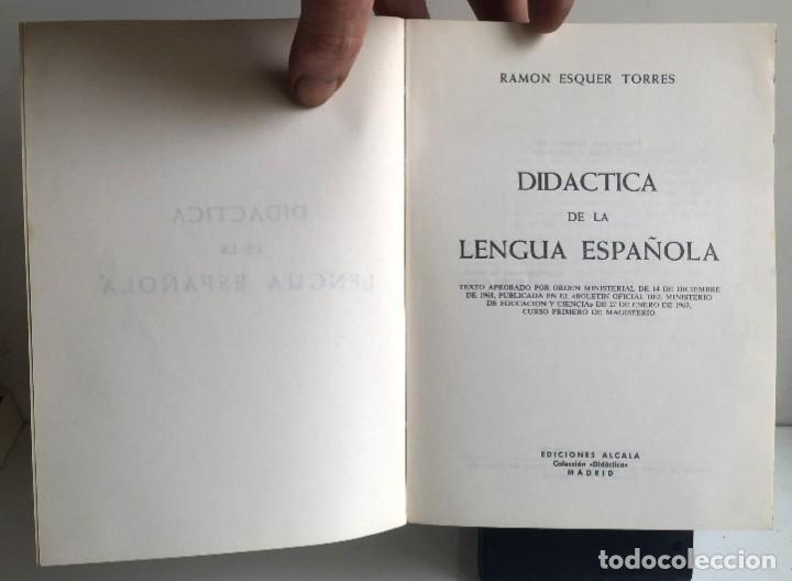 Libros de segunda mano: DID&Aacute;CTICA DE LA LENGUA ESPA&Ntilde;OLA. Ram&oacute;n Esquer Torres - Foto 4