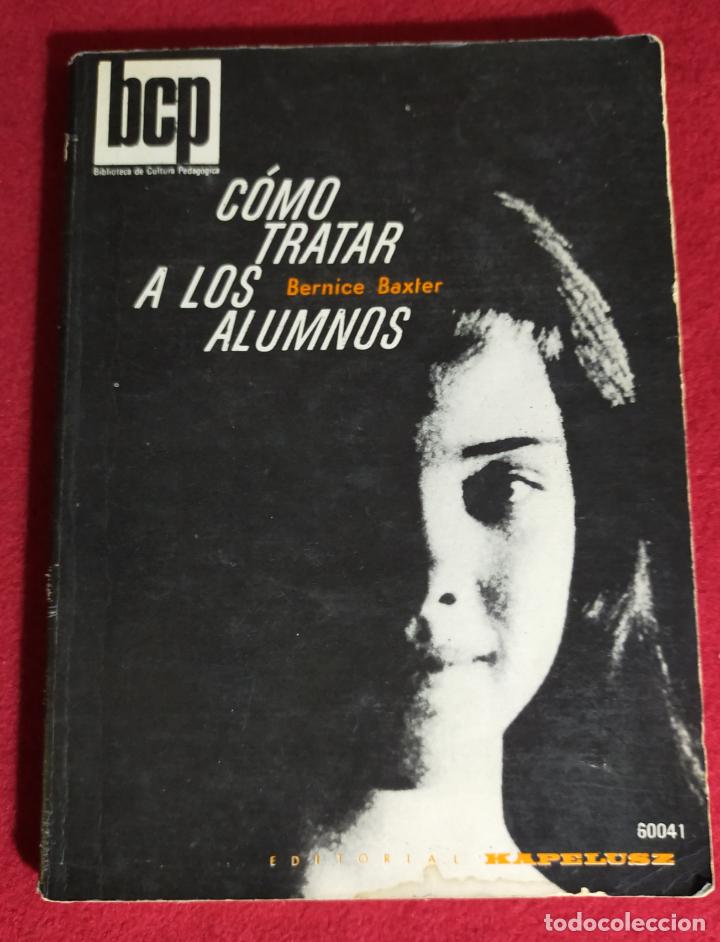 Libros de segunda mano: COMO TRATAR A LOS ALUMNOS - Foto 1