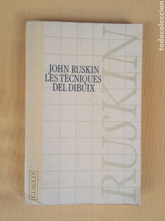 Livres d'occasion: LES TECNIQUES DEL DIBUIX(Jhon Ruskin)a&ntilde;o1983