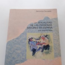 Libros de segunda mano: LA SEXUALIDAD DE LAS PERSONAS MAYORES EN ESPAÑA, JOSÉ-ANTONIO NIETO, ASUNTOS SOCIALES 1995. Lote 335676598
