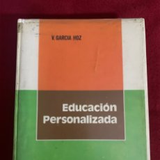 Libros de segunda mano: EDUCACIÓN PERSONALIZADA. VÍCTOR GARCÍA HOZ. BIBLIOTECA DE EDUCACIÓN PERSONALIZADA.. Lote 337410008