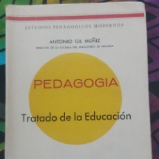 Libros de segunda mano: ESTUDIOS PEDAGÓGICOS MODERNOS, PEDAGOGÍA, TRATADO DE LA EDUCACIÓN, A. GIL MUÑIZ, 1958. Lote 338274663