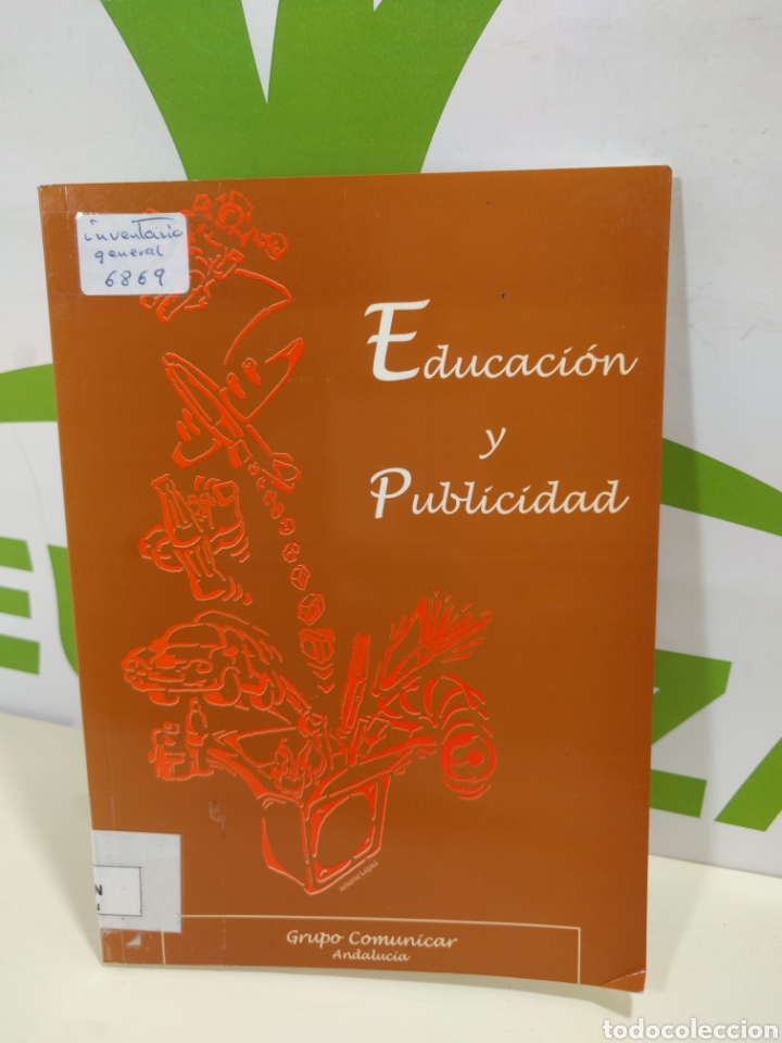 Livres d'occasion: Educaci&oacute;n y publicidad. Grupo comunicar. Andaluc&iacute;a.